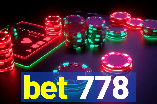 bet 778